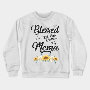 mema blessed to be called mema Crewneck Sweatshirt